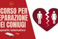 Ricorso per separazione dei coniugi - Deposito telematico.